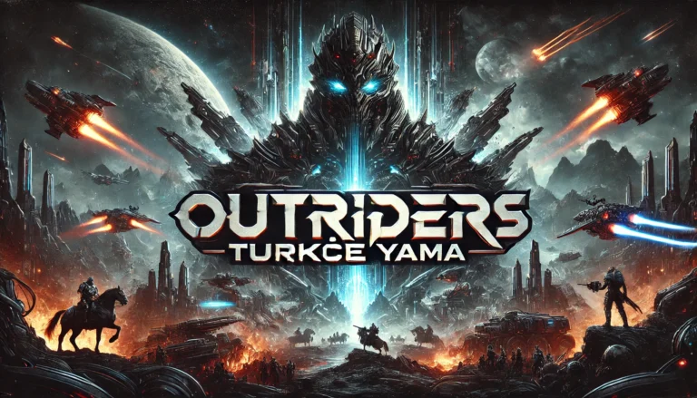 Outriders Türkçe Yama