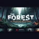 The Forest Türkçe Yama İndir, Hayatta Kalma Mücadelesi Başlasın!