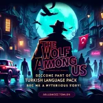 The Wolf Among Us Türkçe Yama İndir, Gizemli Bir Hikayeye Dahil Olun!