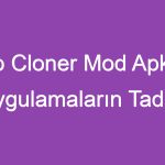 App Cloner Mod Apk İle Uygulamaların Tadını İkiye Katlayın!