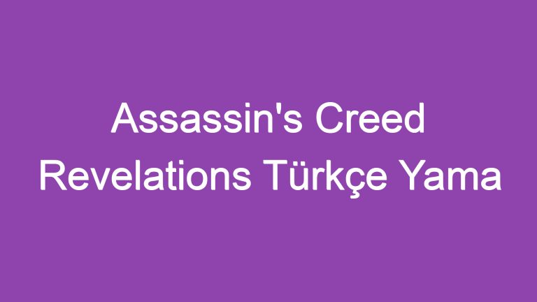 Assassin’s Creed Revelations Türkçe Yama İndir, Ezio’nun İntikamı Başlasın!