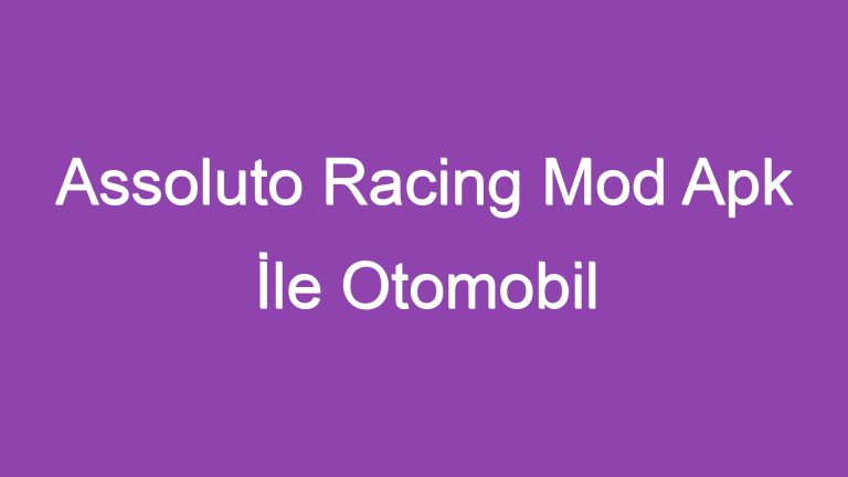 Assoluto Racing Mod Apk İle Otomobil Yarışlarının Adrenalinini Hissedin!