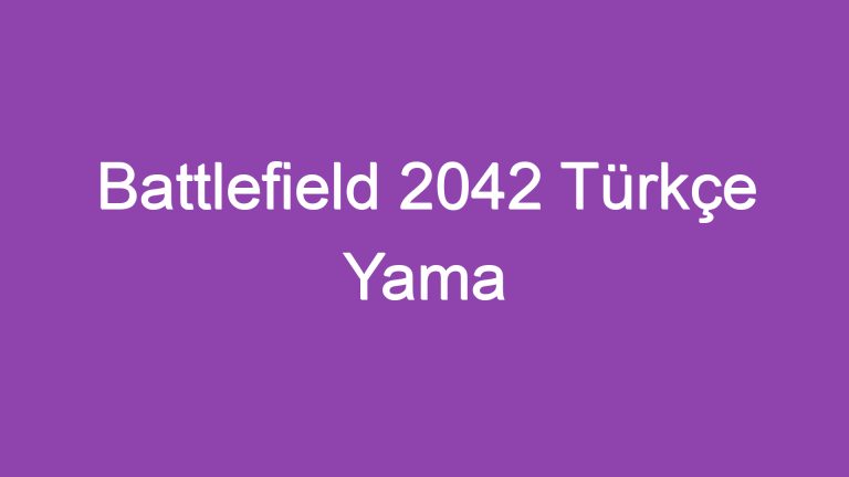 Battlefield 2042 Türkçe Yama