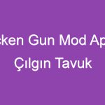 Chicken Gun Mod Apk İle Çılgın Tavuk Savaşlarına Katılın!