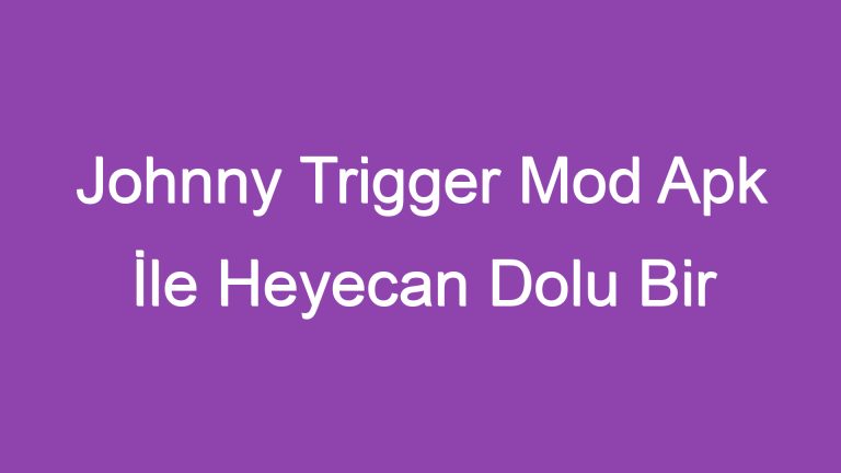Johnny Trigger Mod Apk İle Heyecan Dolu Bir Aksiyon Yaşayın!