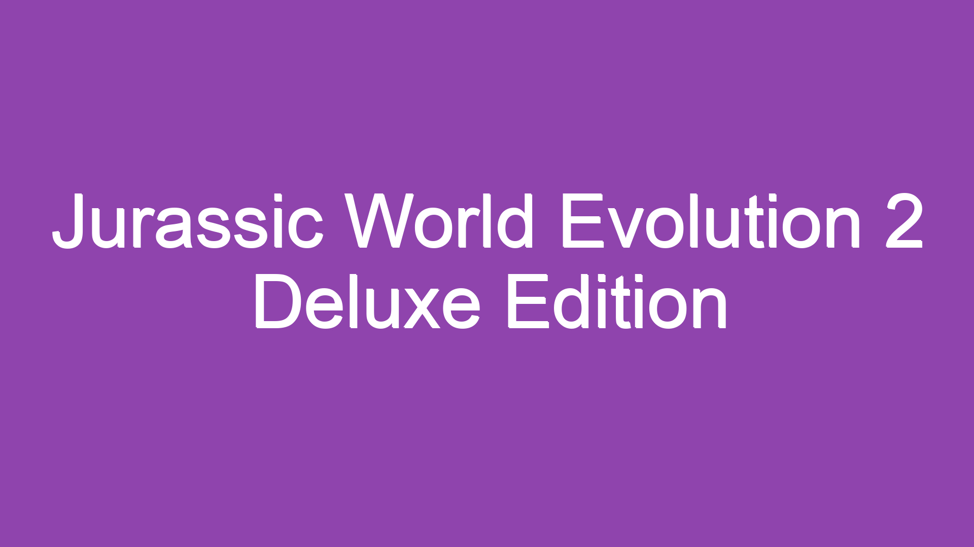 Jurassic World Evolution 2 Deluxe Edition Türkçe Yama | Türkçe Yamalık