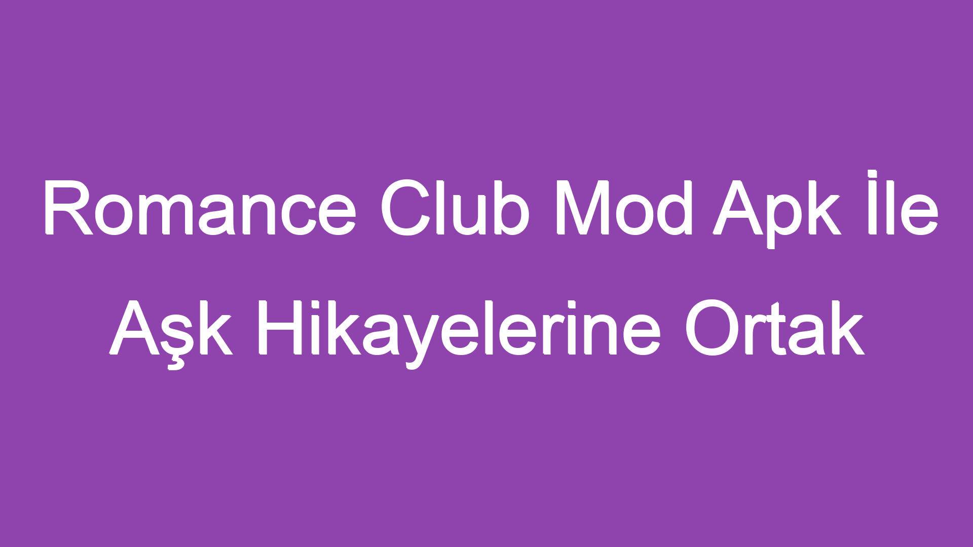 Romance Club Mod Apk İle Aşk Hikayelerine Ortak Olun! Türkçe