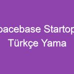 Spacebase Startopia Türkçe Yama