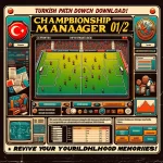 CM 01 02 Türkçe Yama İndir, Çocukluk Anılarınızı Canlandırın!