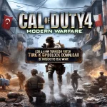 COD 4 MW Türkçe Yama İndir, Gerçek Savaşın İçinde Olun!