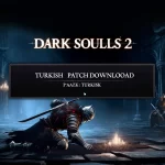 Dark Souls 2 Türkçe Yama İndir, Zorlu Bir Savaşa Hazır mısınız?